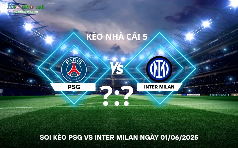 Soi kèo PSG vs Inter Milan