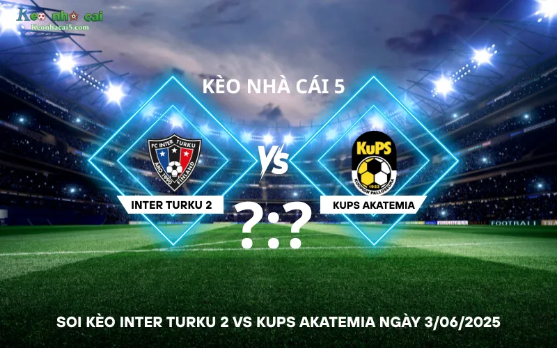 Inter Turku 2 vs KuPS Akatemia