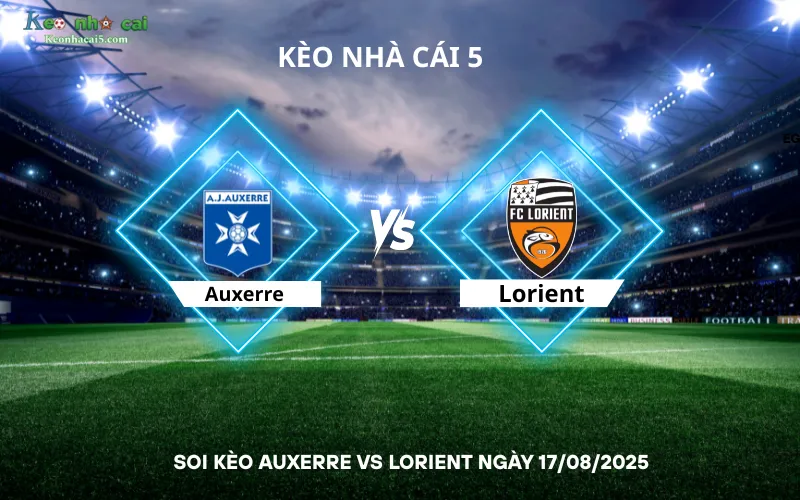 Soi kèo Auxerre vs Lorient