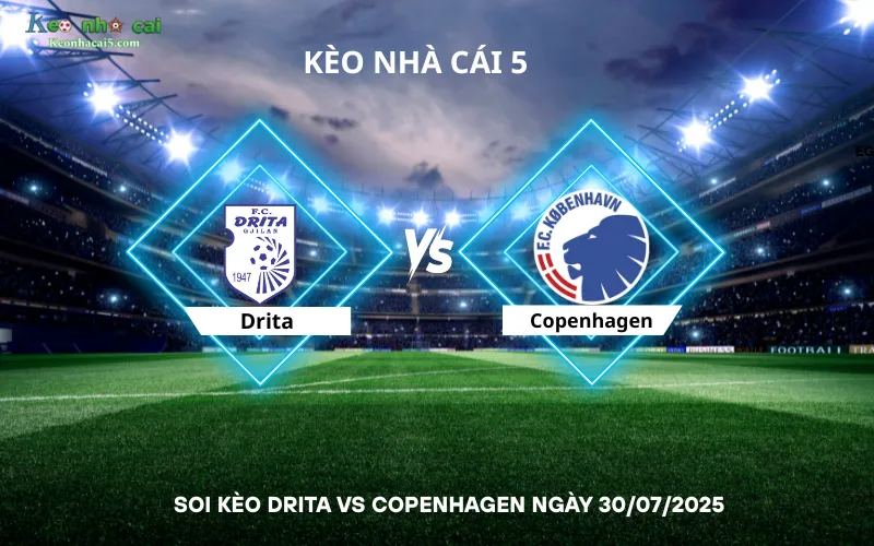 Soi kèo Drita vs Copenhagen