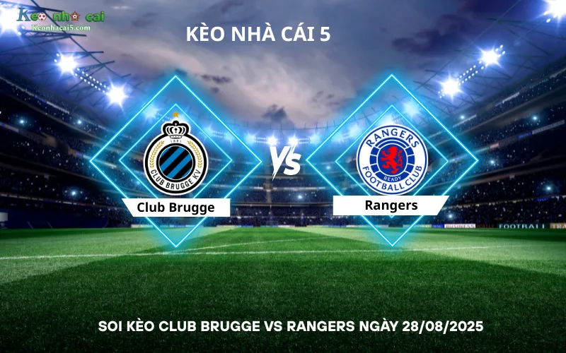 Soi kèo Club Brugge vs Rangers