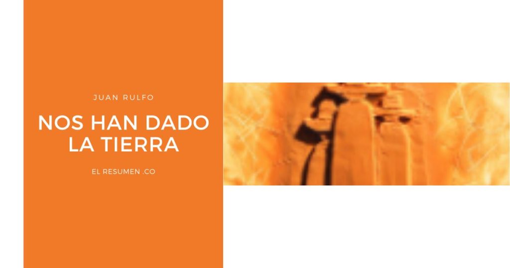 🥇 【 Nos han dado la tierra resumen 】 ️El Resumen .CO